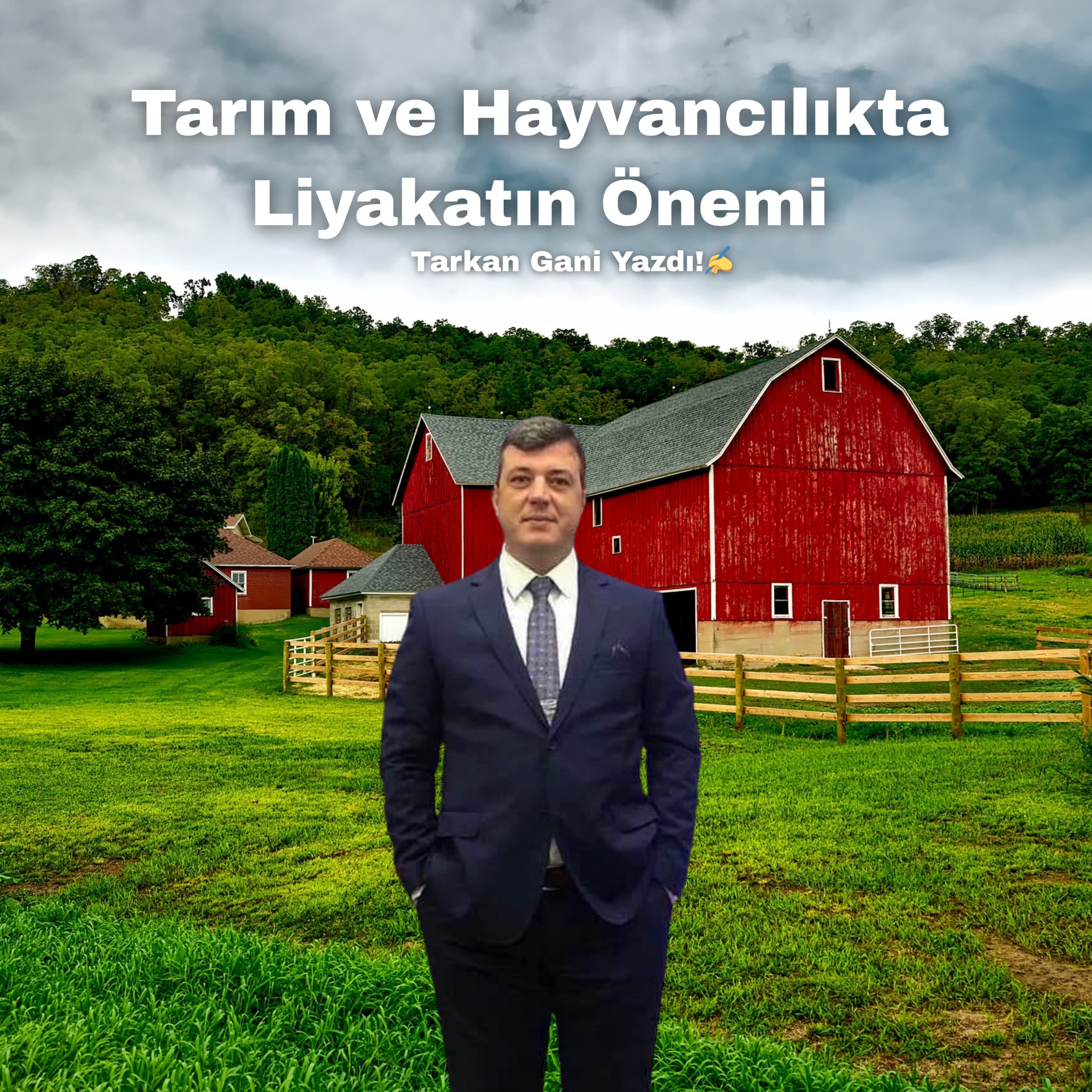 Tarım ve Hayvancılıkta Liyakatın Önemi